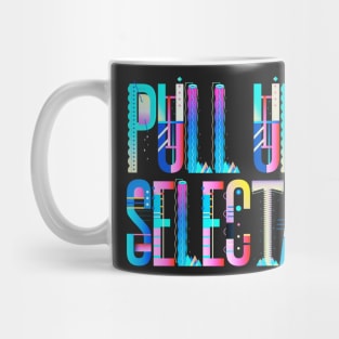 Pull Up Selecta Reggae Mug